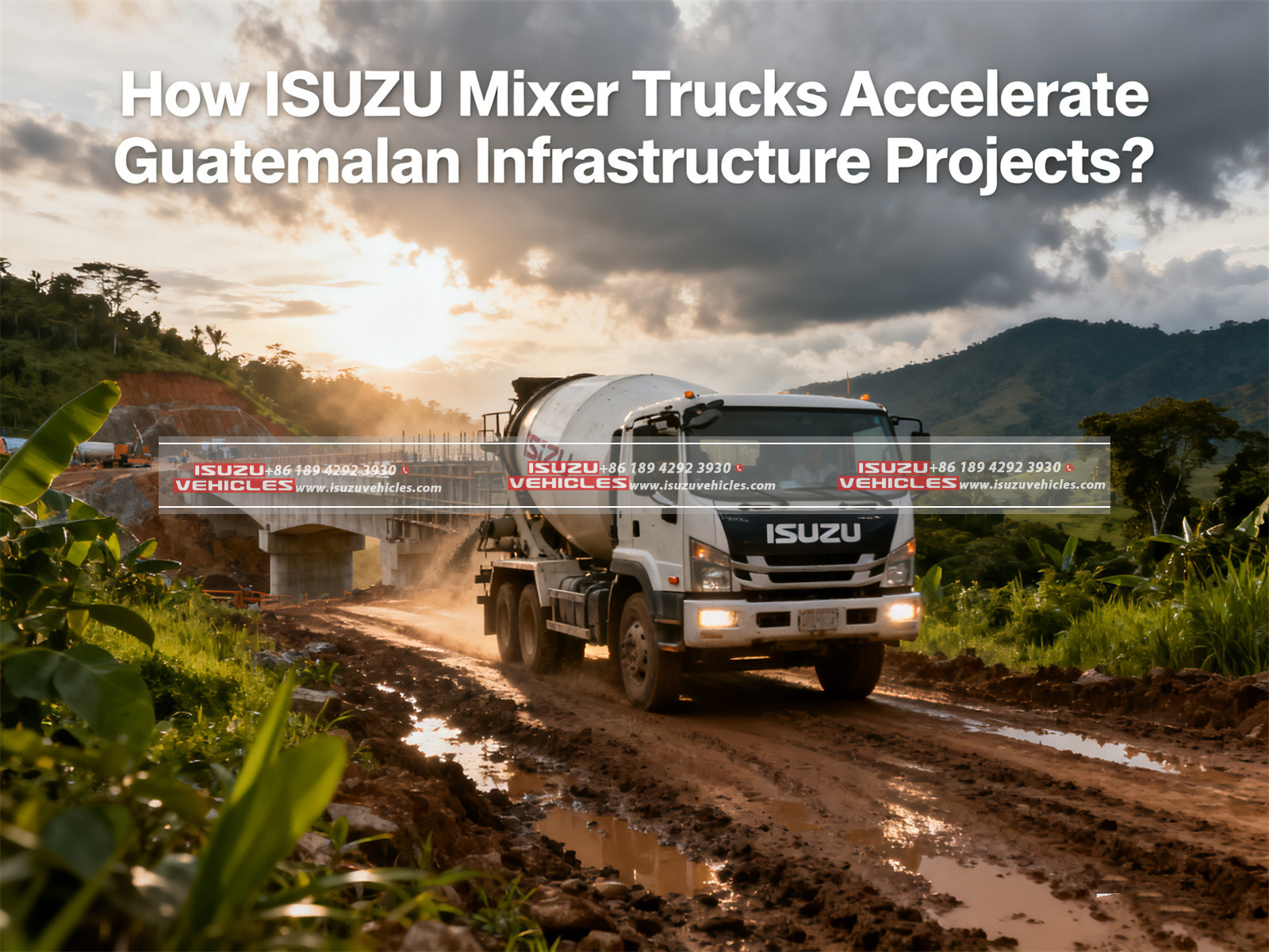 How ISUZU Mixer Trucks Accelerate Guatemalan Infrastructure Projects (4)