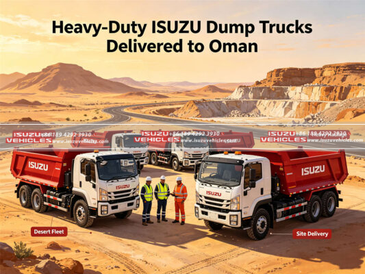 Heavy-Duty ISUZU Dump Trucks Delivered to Oman
