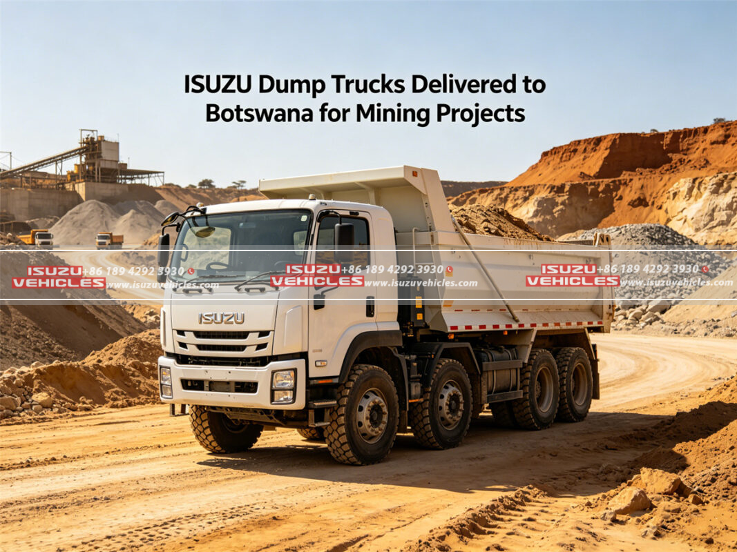 ISUZU Dump Trucks Delivered to Botswana for Mining Projects